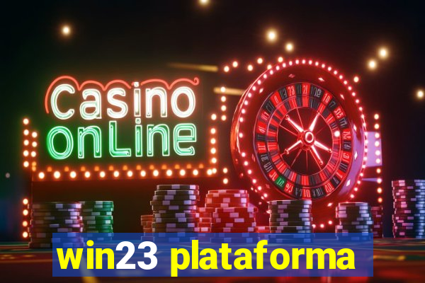 win23 plataforma